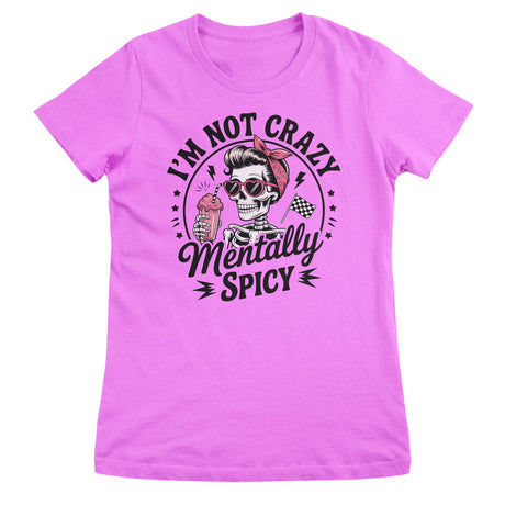 I'm Not Crazy - I'm Mentally Spicy Girly Top