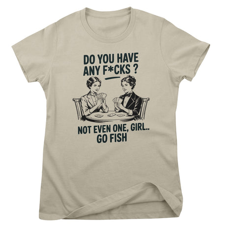 Do You Have Any F*cks Girly Top
