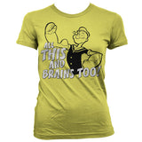 All This And Brains Too Girly T-Shirt