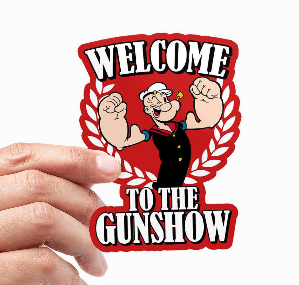 Welcome To The Gunshow Sticker