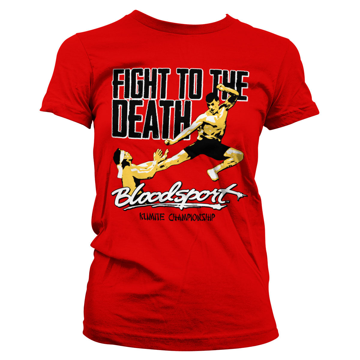 Bloodsport - Fight To The Death Girly Tee