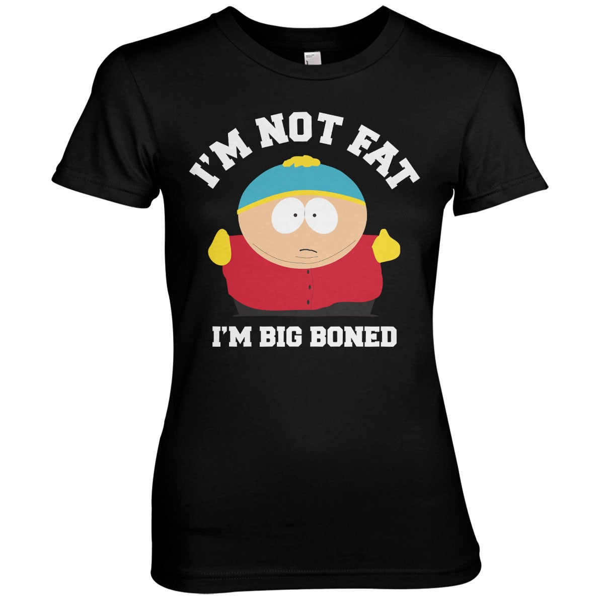 I'm Not Fat - I'm Big Boned Girly Tee