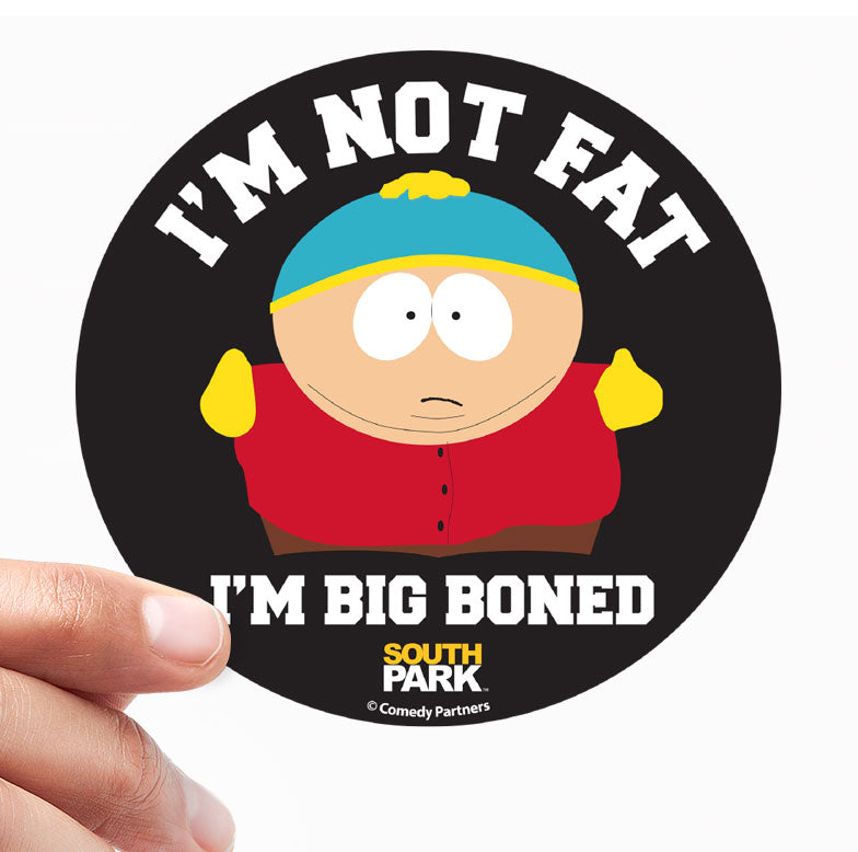 I'm Not Fat, I'm Big Boned Sticker