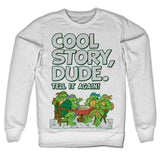 TMNT - Cool Story Dude Sweatshirt