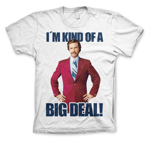 I´m Kind Of A Big Deal T-Shirt