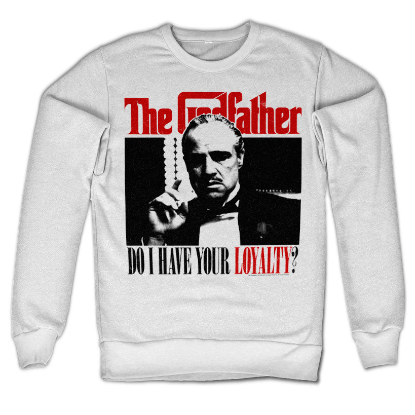 Godfather - Do I Have Your Loyalty Sweatshirt