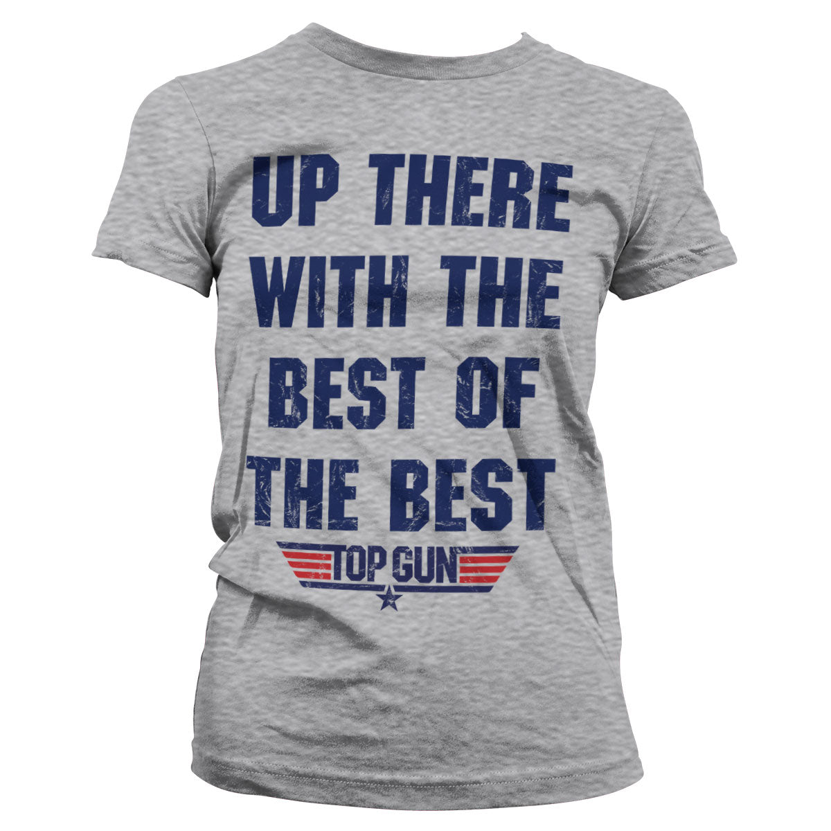 Up There With The Best Of The Best Girly Tee