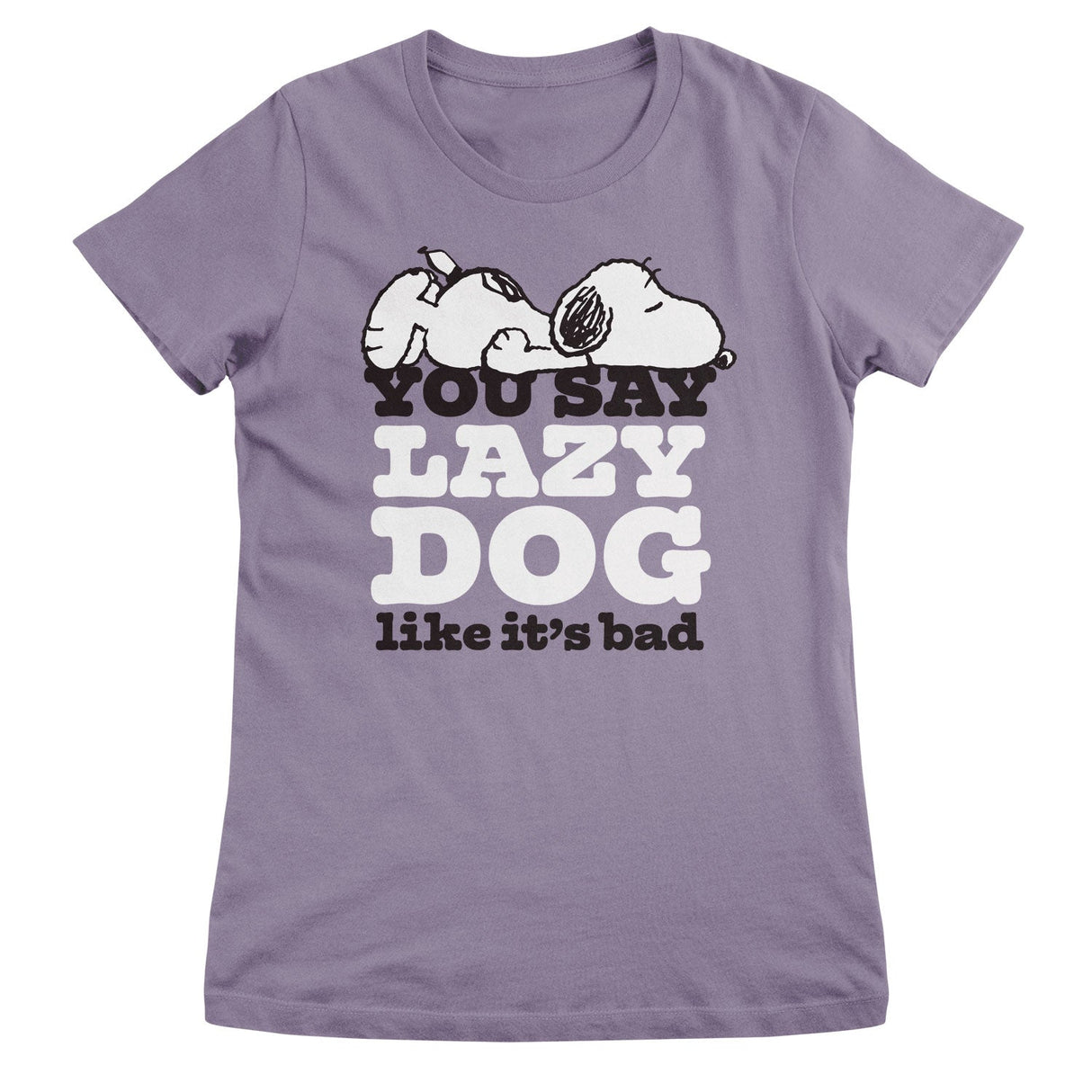 You Say Lazy Dog Like It's Bad Girly Tee