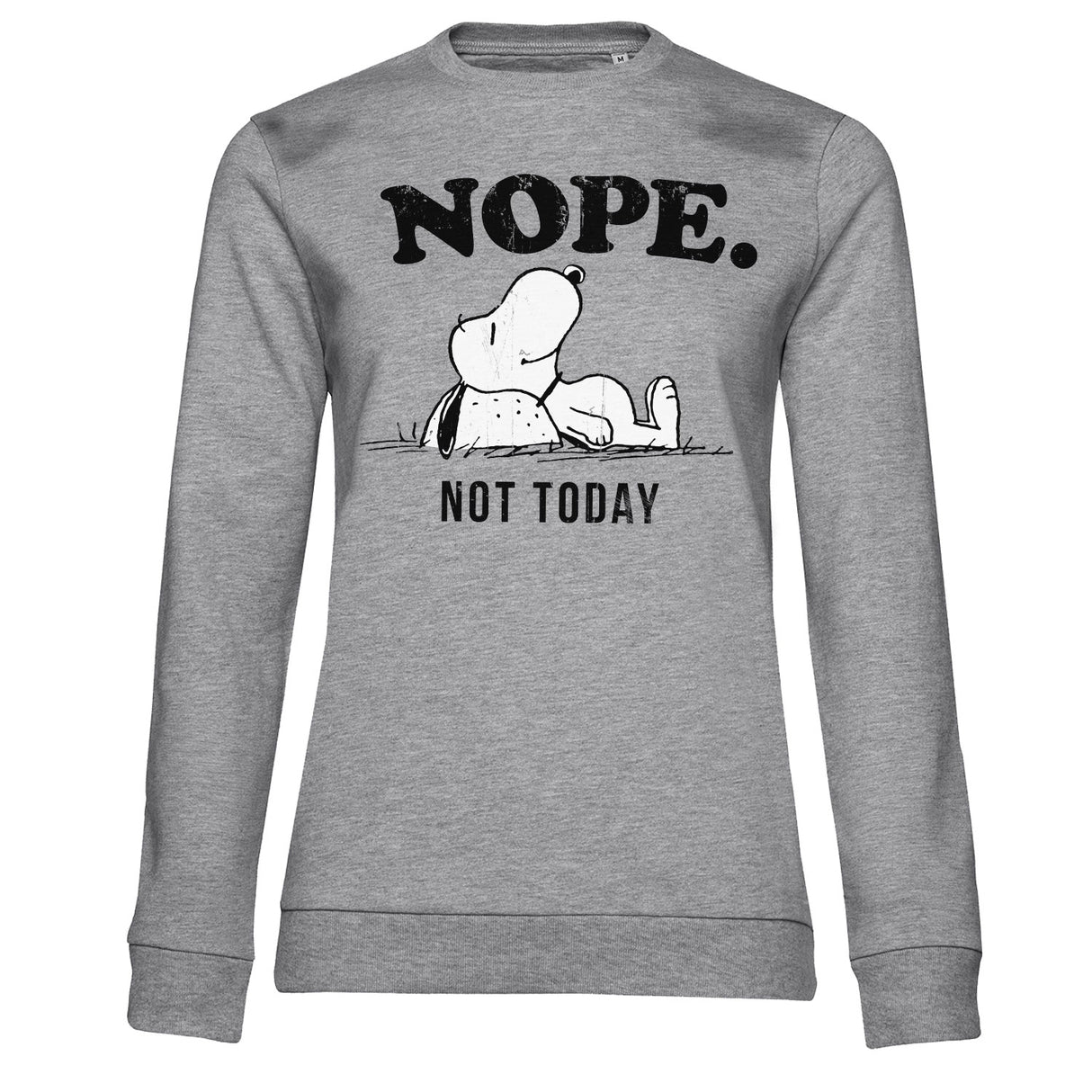 Nope. Not Today Girly Sweatshirt