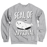 Seal Of Approval Sweatshirt