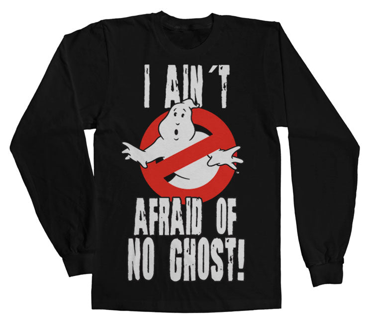 I Ain´t Afraid Of No Ghost Long Sleeve Tee