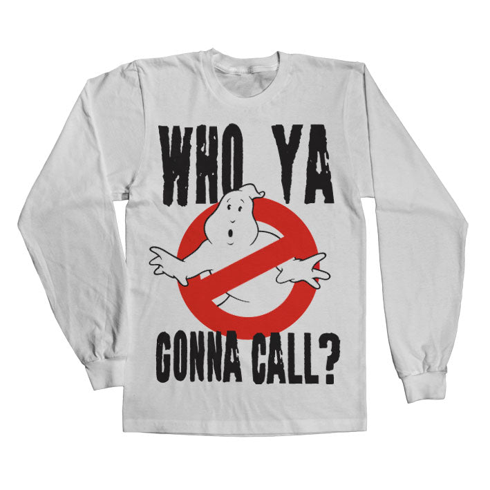 Who Ya Gonna Call? Long Sleeve Tee