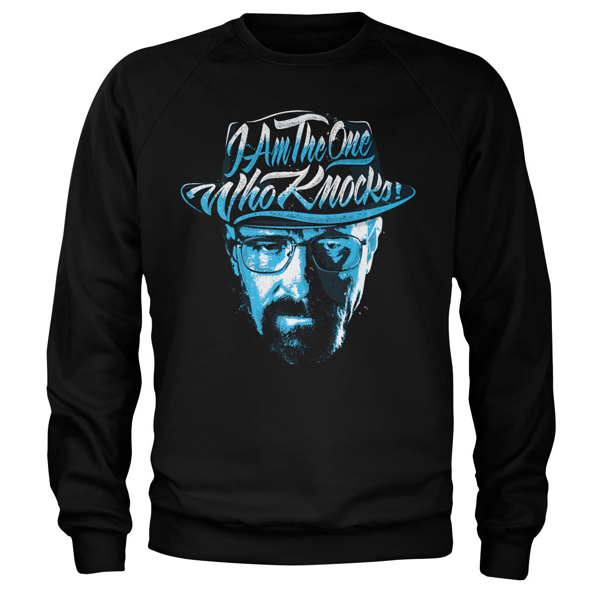 Breaking Bad I Am The One Who Knocks Sweatshirt