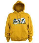 Have an A1 Day! Hoodie