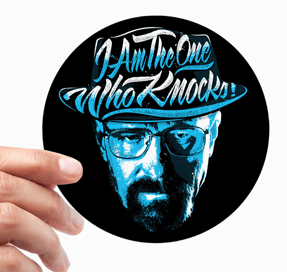 I Am The One Who Knocks Sticker