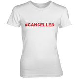 Cancelled Girly Tee