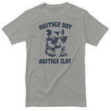 Another Day Another Slay - ToddArt T-Shirt