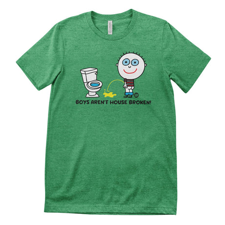 Boys Aren't House Broken - ToddArt T-Shirt
