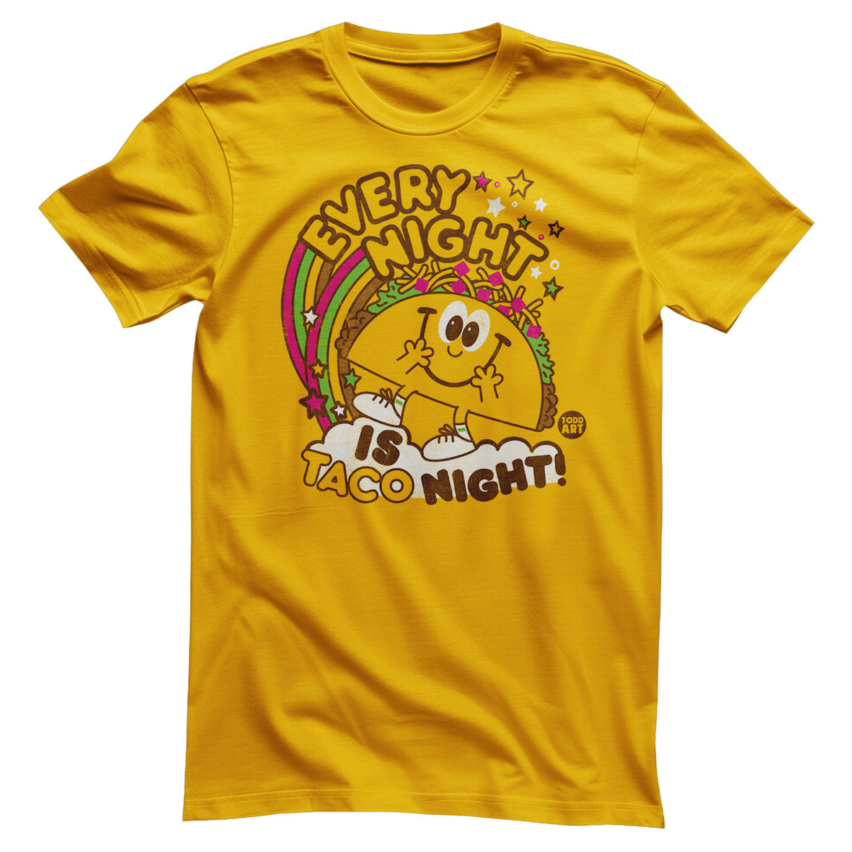 Every Night Is Taco Night - ToddArt T-Shirt