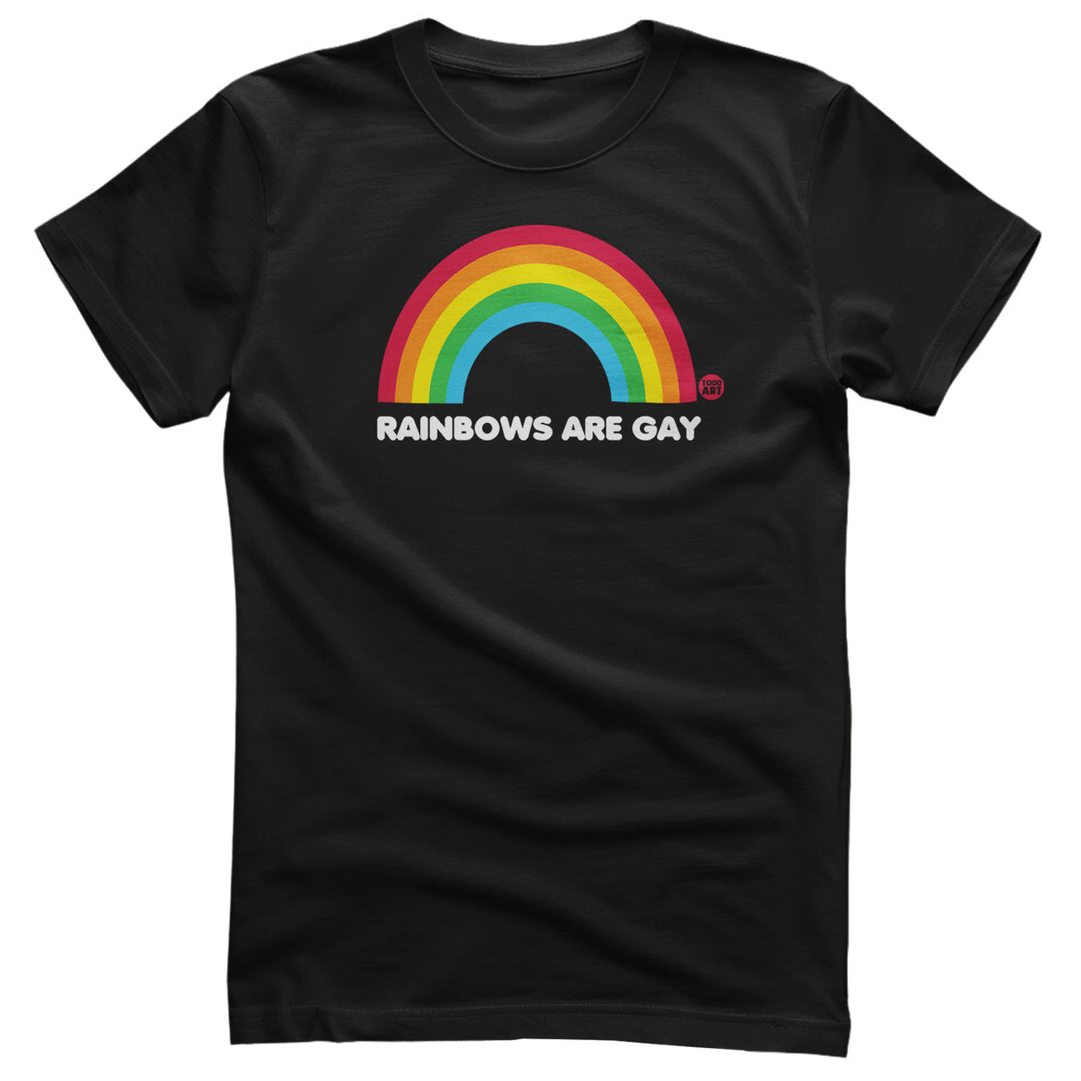 Rainbows Are Gay - ToddArt T-Shirt