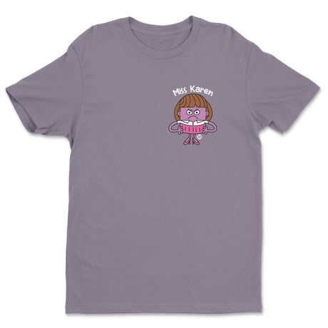 Miss Karen - ToddArt T-Shirt