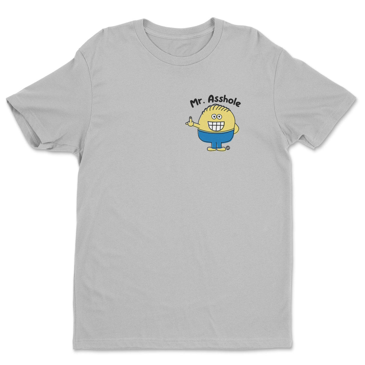Mr Asshole - ToddArt T-Shirt