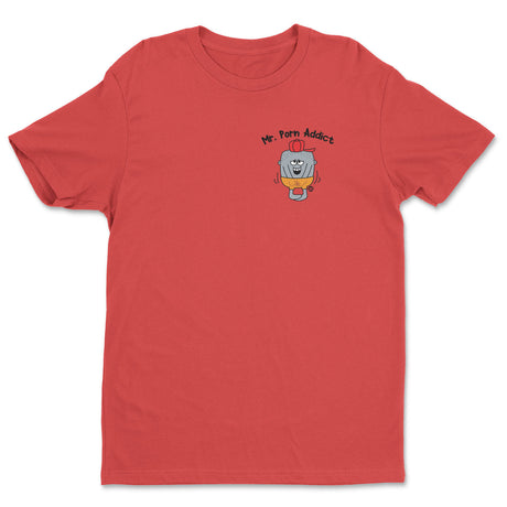 Mr Porn Addict - ToddArt T-Shirt