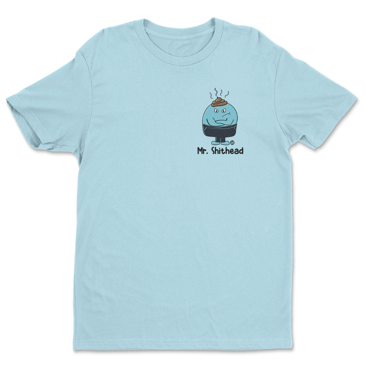 Mr Shithead - ToddArt T-Shirt