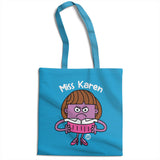Miss Karen - ToddArt Tote Bag
