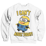 Minions - I Can't Adult Today Sweatshirt