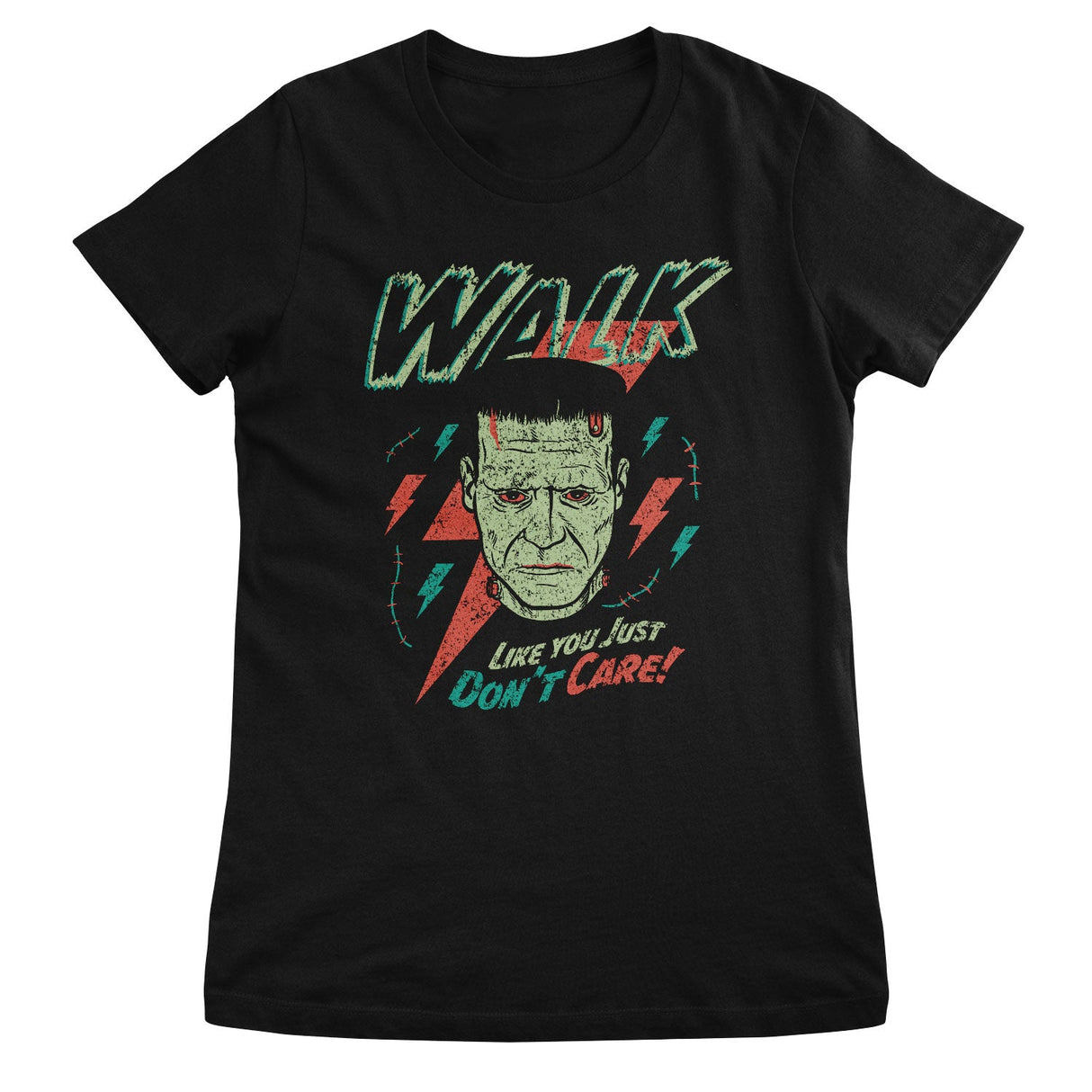 Frankenstein - Walk Like You Just Don't Care Girly Tee