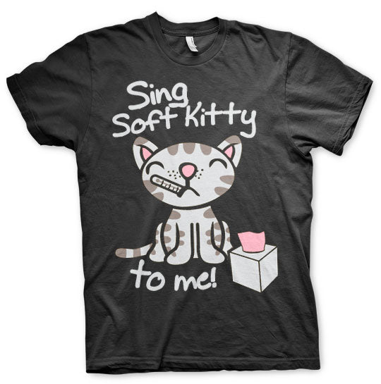 Sing Soft Kitty to Me Big & Tall T-Shirt