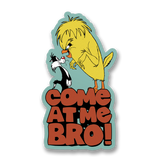 Come At Me Bro Sticker