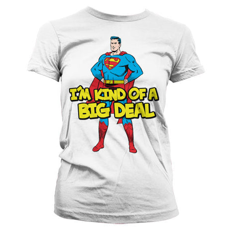 Superman - I´m Kind Of A Big Deal Girly Tee